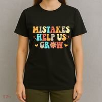 Mistakes Help Us Grow Positive Quote T-Shirt thumb 4