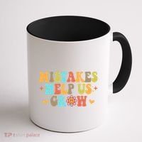 Mistakes Help Us Grow Positive Quote Coffee Mug thumb 1