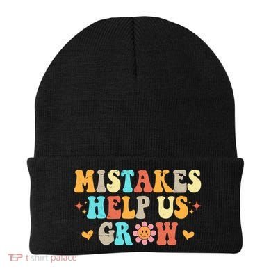 Mistakes Help Us Grow Positive Quote Beanie