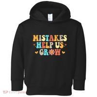 Mistakes Help Us Grow Positive Quote Toddler Hoodie thumb 0