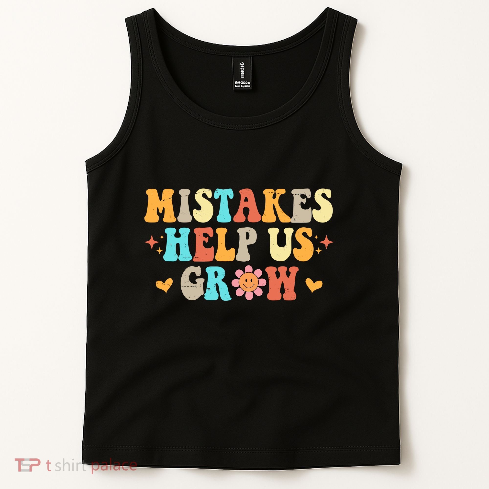Mistakes Help Us Grow Positive Quote Tank Top