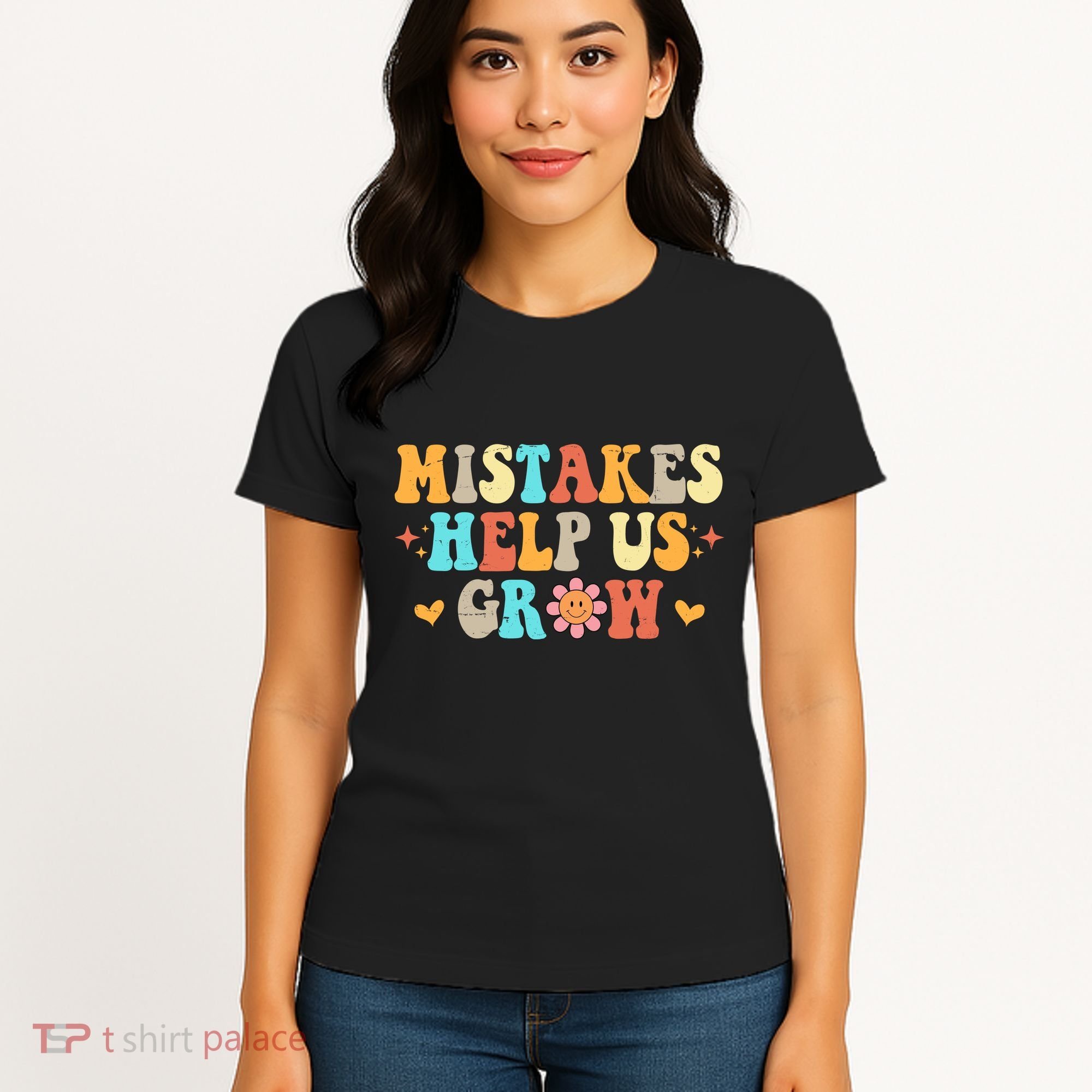 Mistakes Help Us Grow Positive Quote Women's T-Shirt