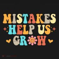 Mistakes Help Us Grow Positive Quote Women's T-Shirt thumb 6