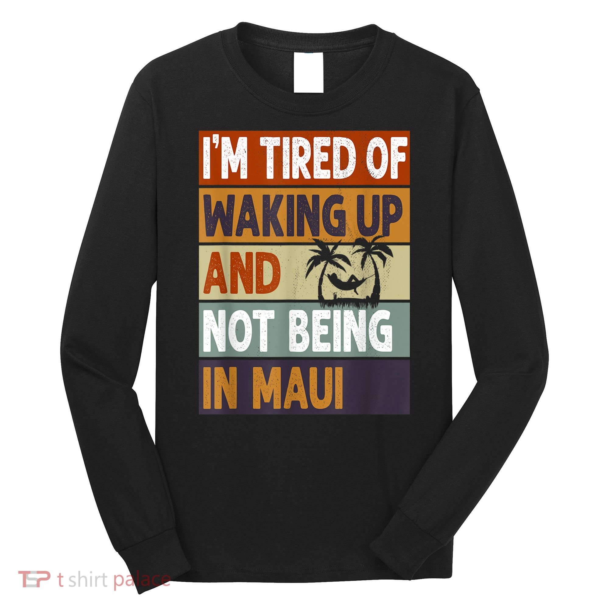 Maui Hawaii Vacation Souvenir Long Sleeve Shirt
