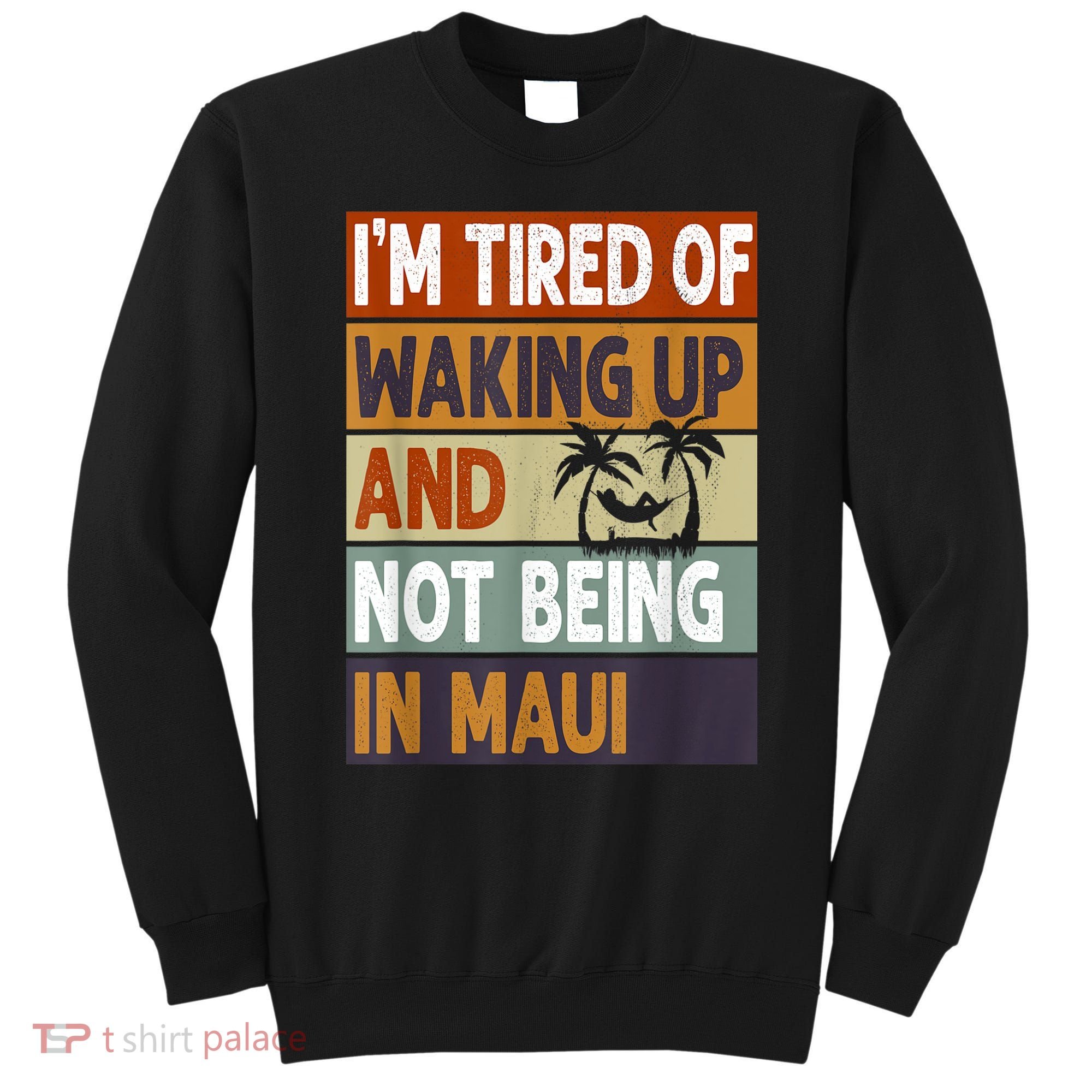Maui Hawaii Vacation Souvenir Sweatshirt