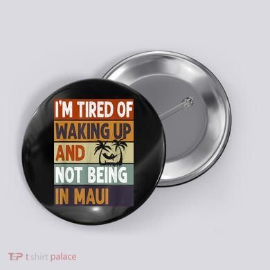 Maui Hawaii Vacation Souvenir Button