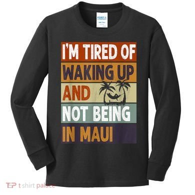 Maui Hawaii Vacation Souvenir Kids Long Sleeve Shirt