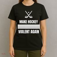 Make Hockey Violent Again Funny Hockey Players Maga Canada Ice T-Shirt thumb 4