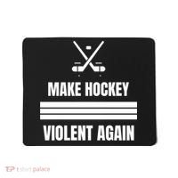 Make Hockey Violent Again Funny Hockey Players Maga Canada Ice Mousepad thumb 0
