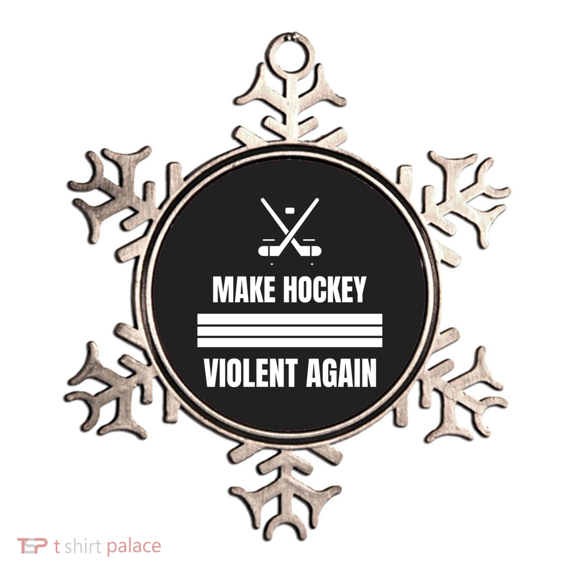 Make Hockey Violent Again Funny Hockey Players Maga Canada Ice Ornament