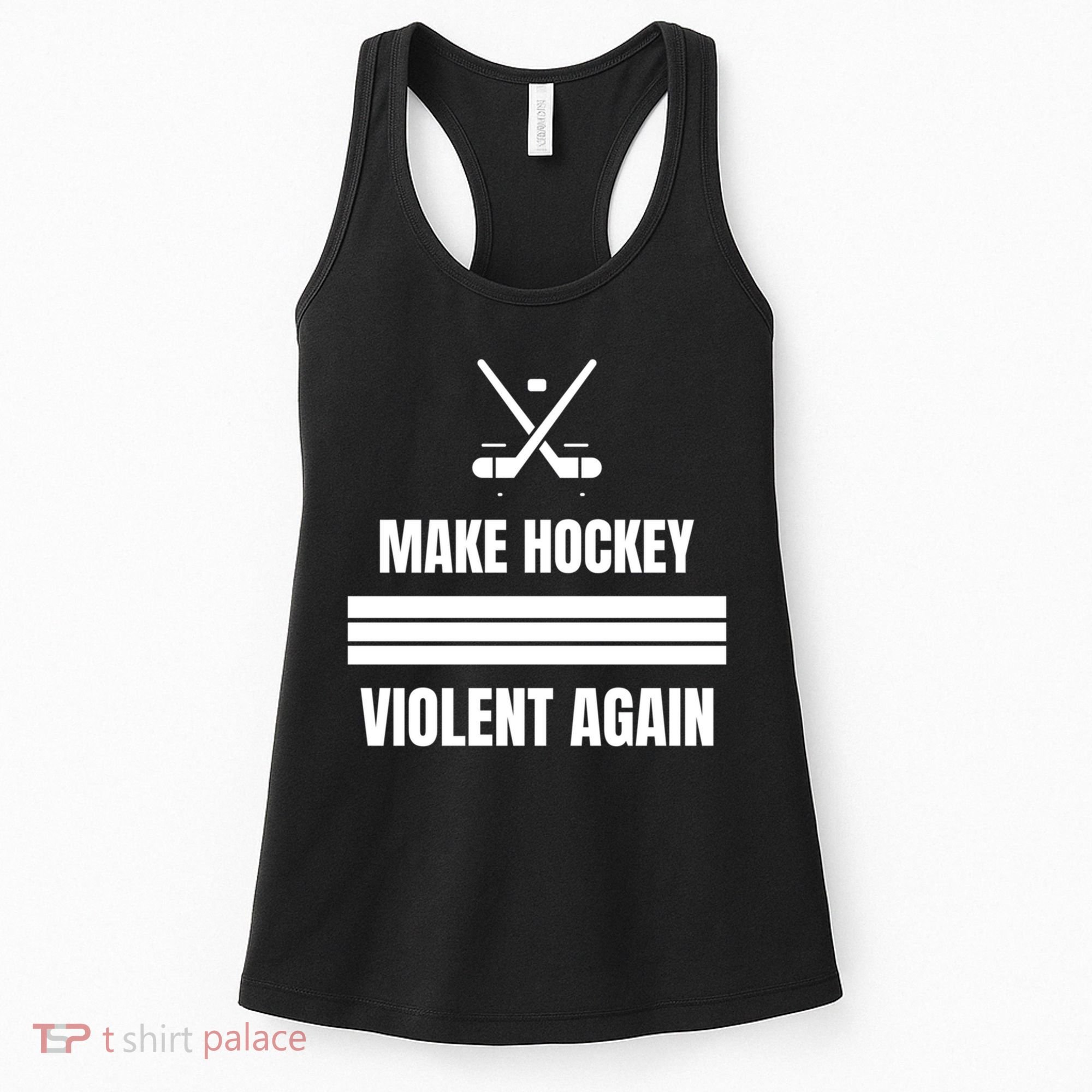 Make Hockey Violent Again Funny Hockey Players Maga Canada Ice Women's Tank Top