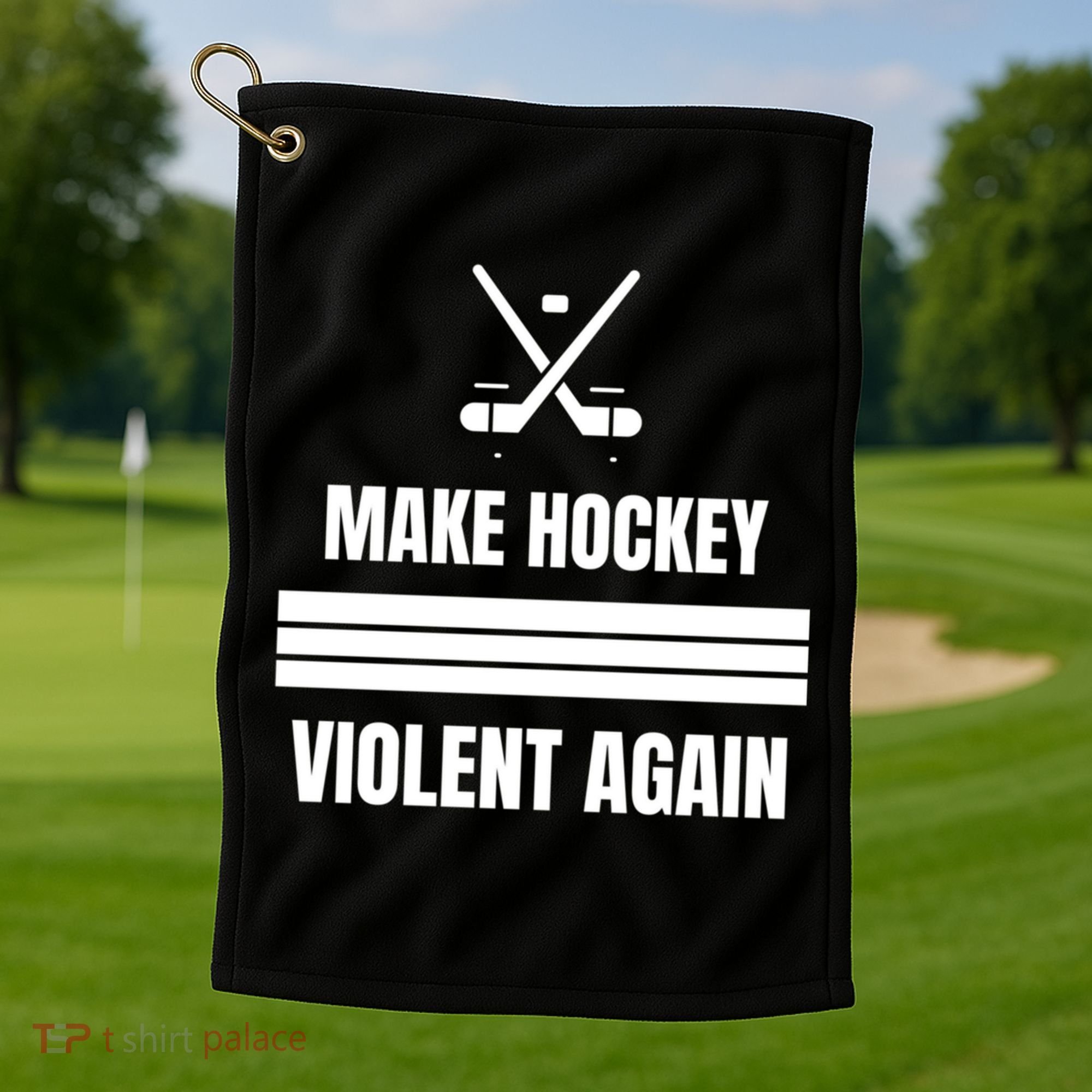 Make Hockey Violent Again Funny Hockey Players Maga Canada Ice Golf Towel