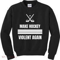 Make Hockey Violent Again Funny Hockey Players Maga Canada Ice Kids Sweatshirt thumb 0