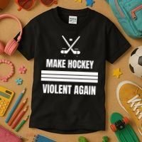 Make Hockey Violent Again Funny Hockey Players Maga Canada Ice Kids T-Shirt thumb 3