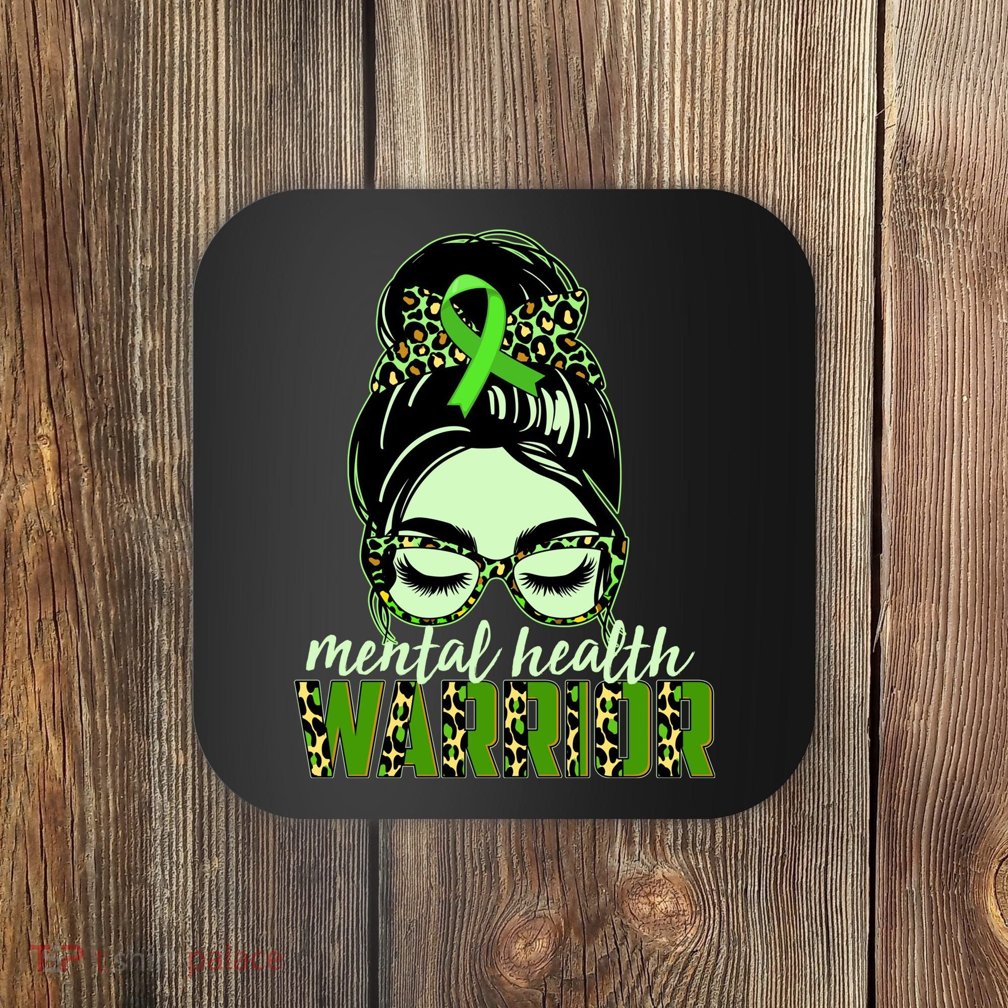 Mental Health Warrior Coaster