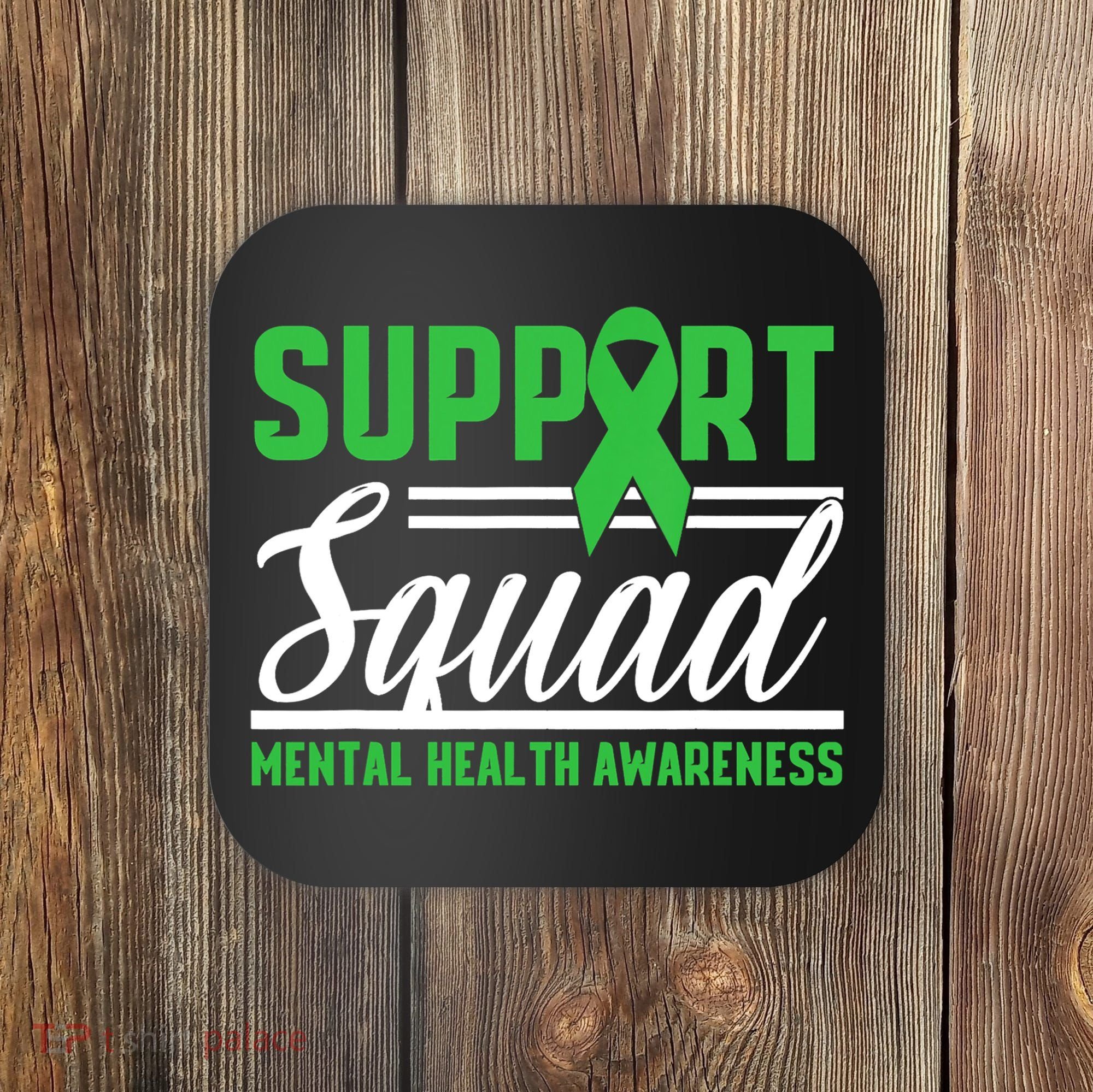 Mental Health Warrior Support Squad Mental Health Awareness Coaster