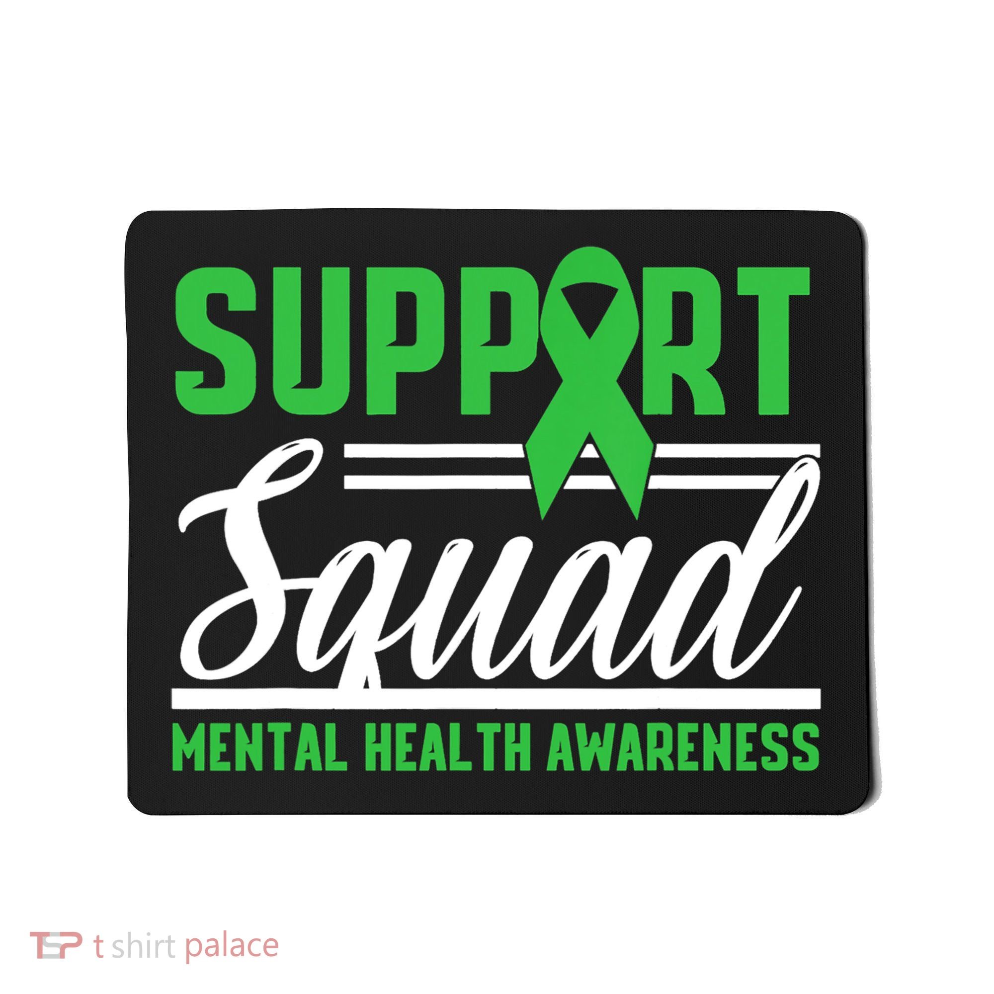 Mental Health Warrior Support Squad Mental Health Awareness Mousepad