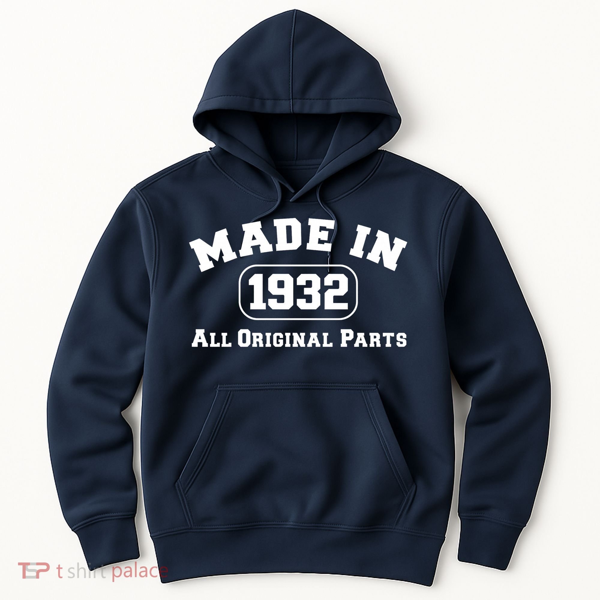 Made In 1932 All Original Parts Hoodie