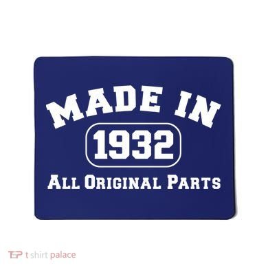 Made In 1932 All Original Parts Mousepad