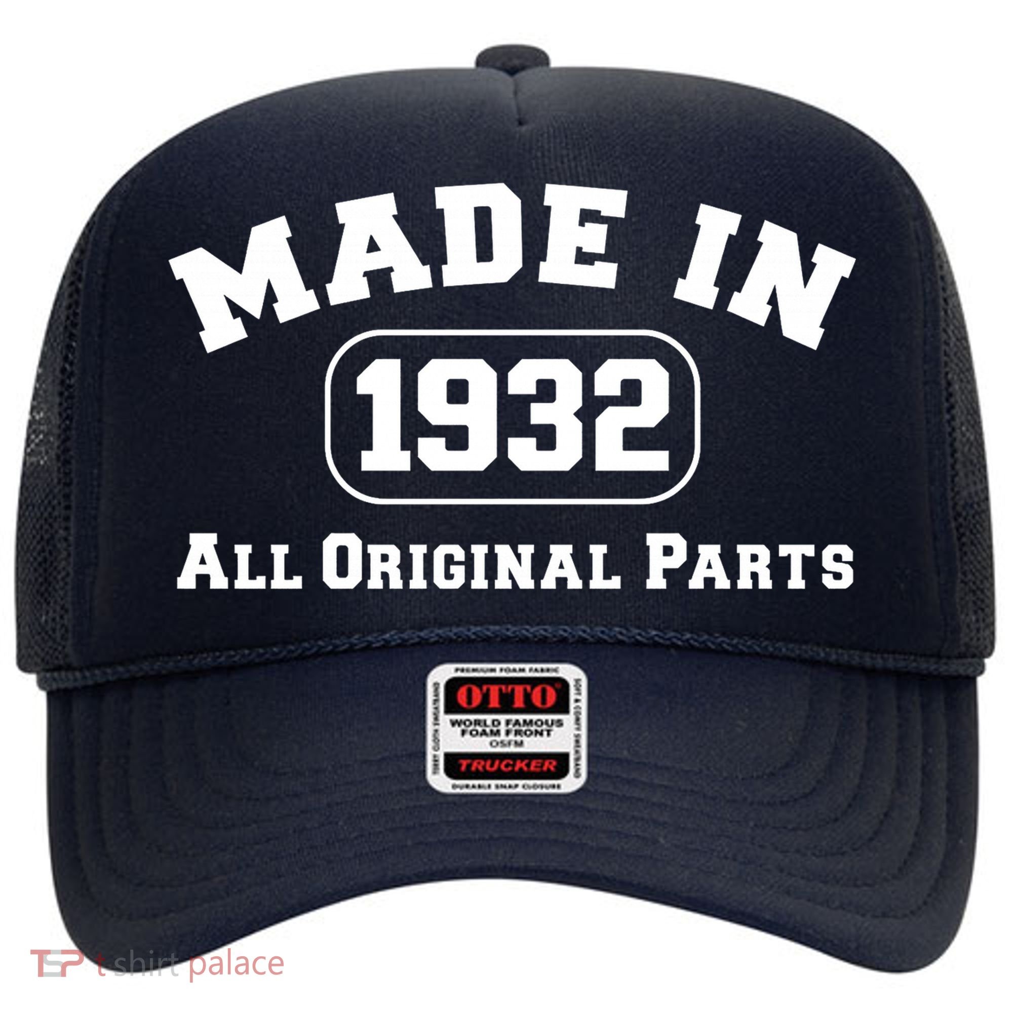 Made In 1932 All Original Parts Hat