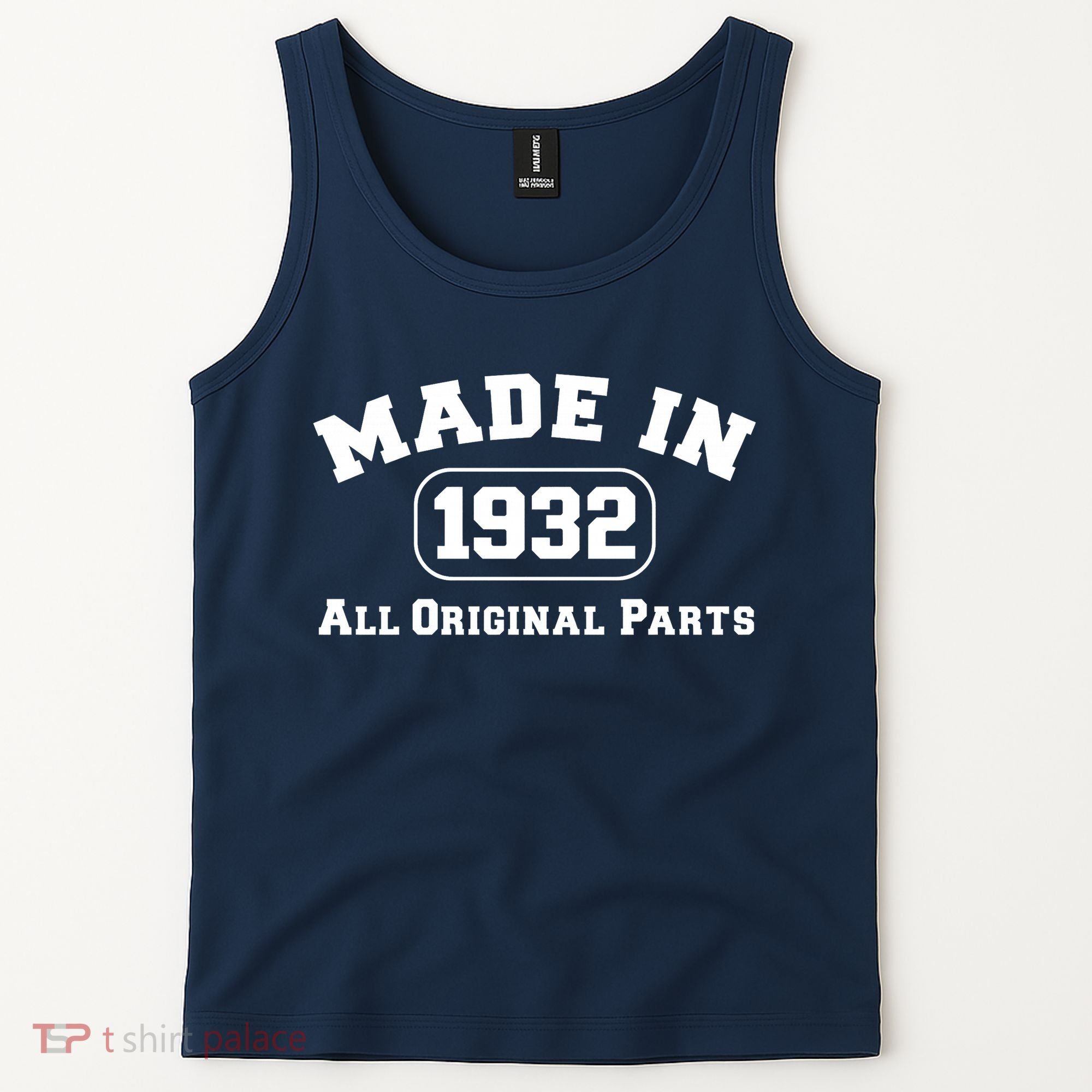 Made In 1932 All Original Parts Tank Top