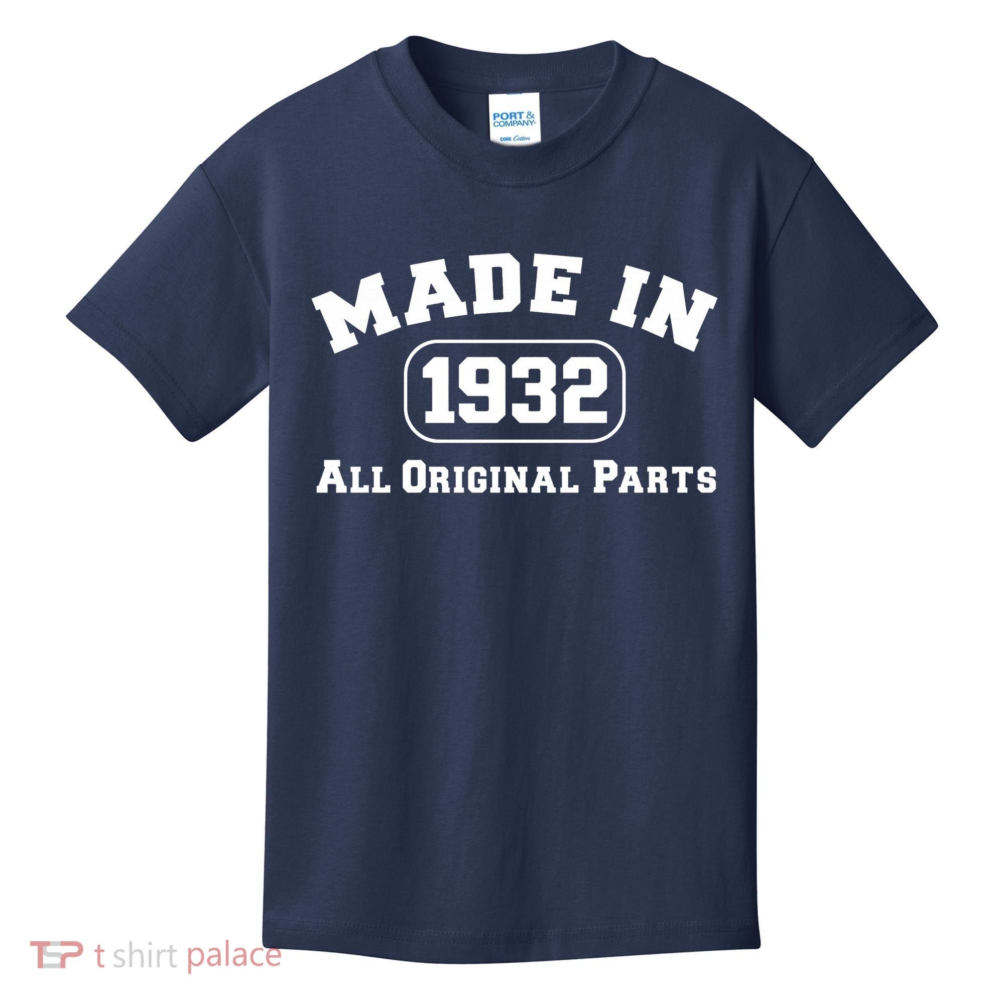 Made In 1932 All Original Parts Kids T-Shirt