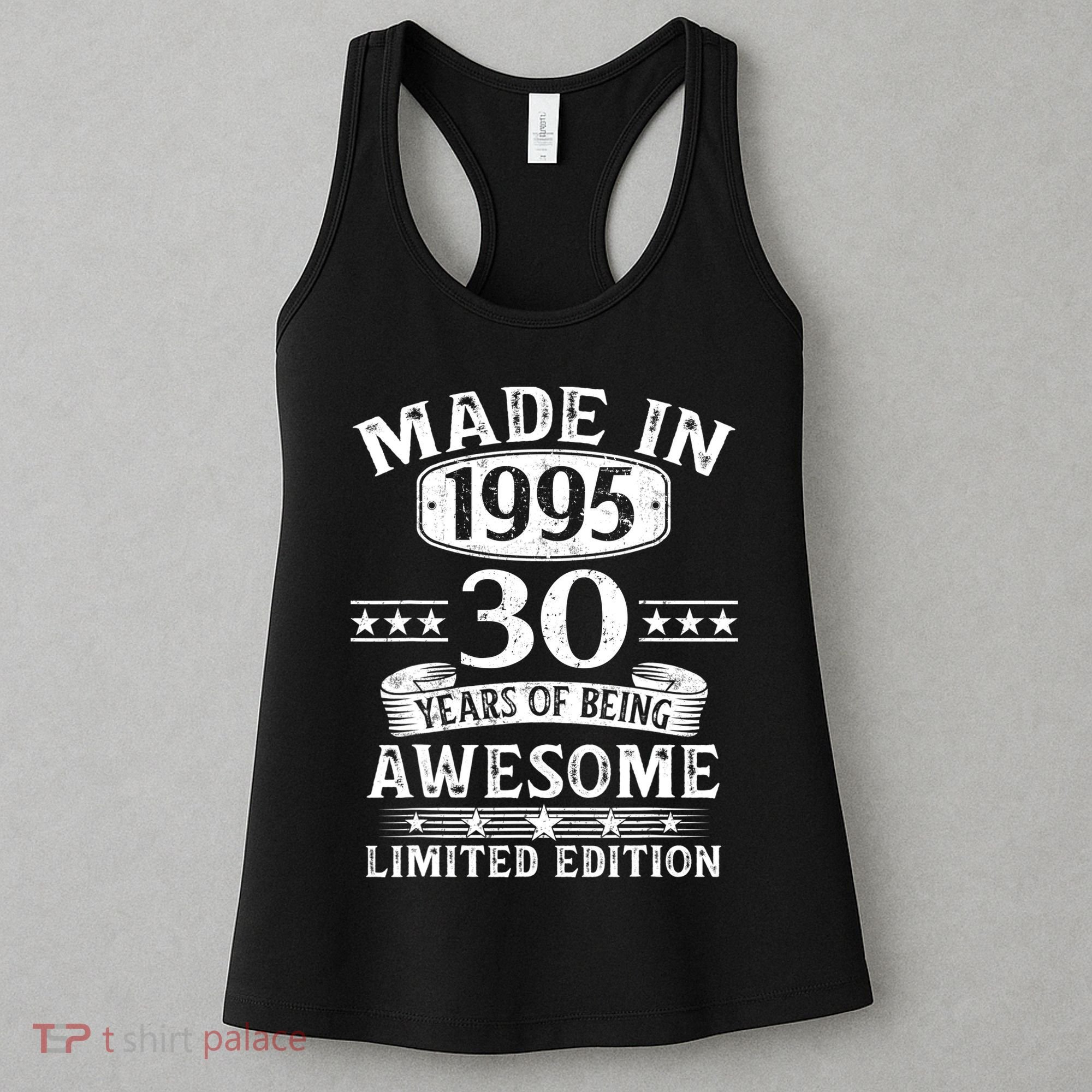 Made In 1995 30 Years Old Gifts 30th Birthday Gift Women's Tank Top