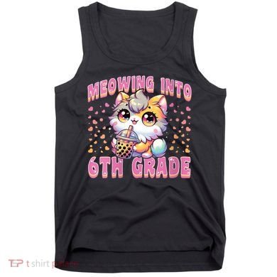 Meowing Into 6th Grade Girl Back To School Gift Tank Top