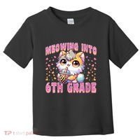 Meowing Into 6th Grade Girl Back To School Gift Toddler T-Shirt thumb 0