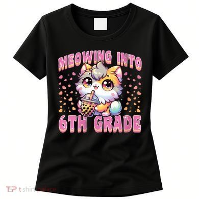 Meowing Into 6th Grade Girl Back To School Gift Women's T-Shirt