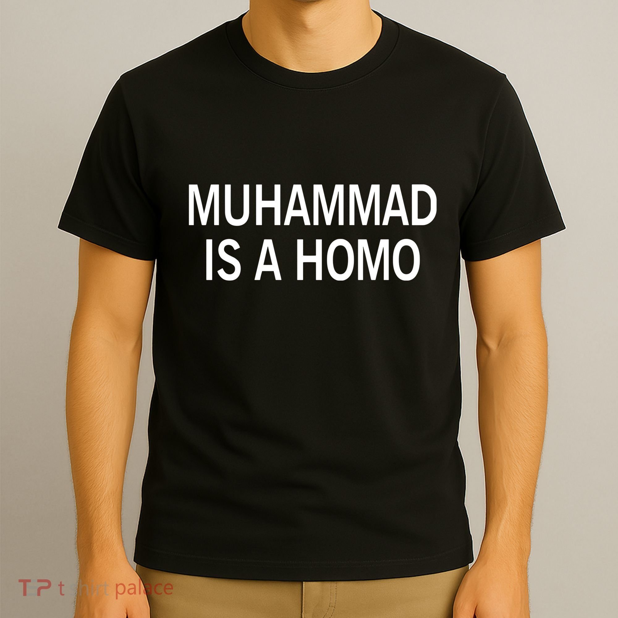 Muhammad Is A Homo T-Shirt