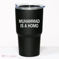 Muhammad Is A Homo Tumbler thumb 0