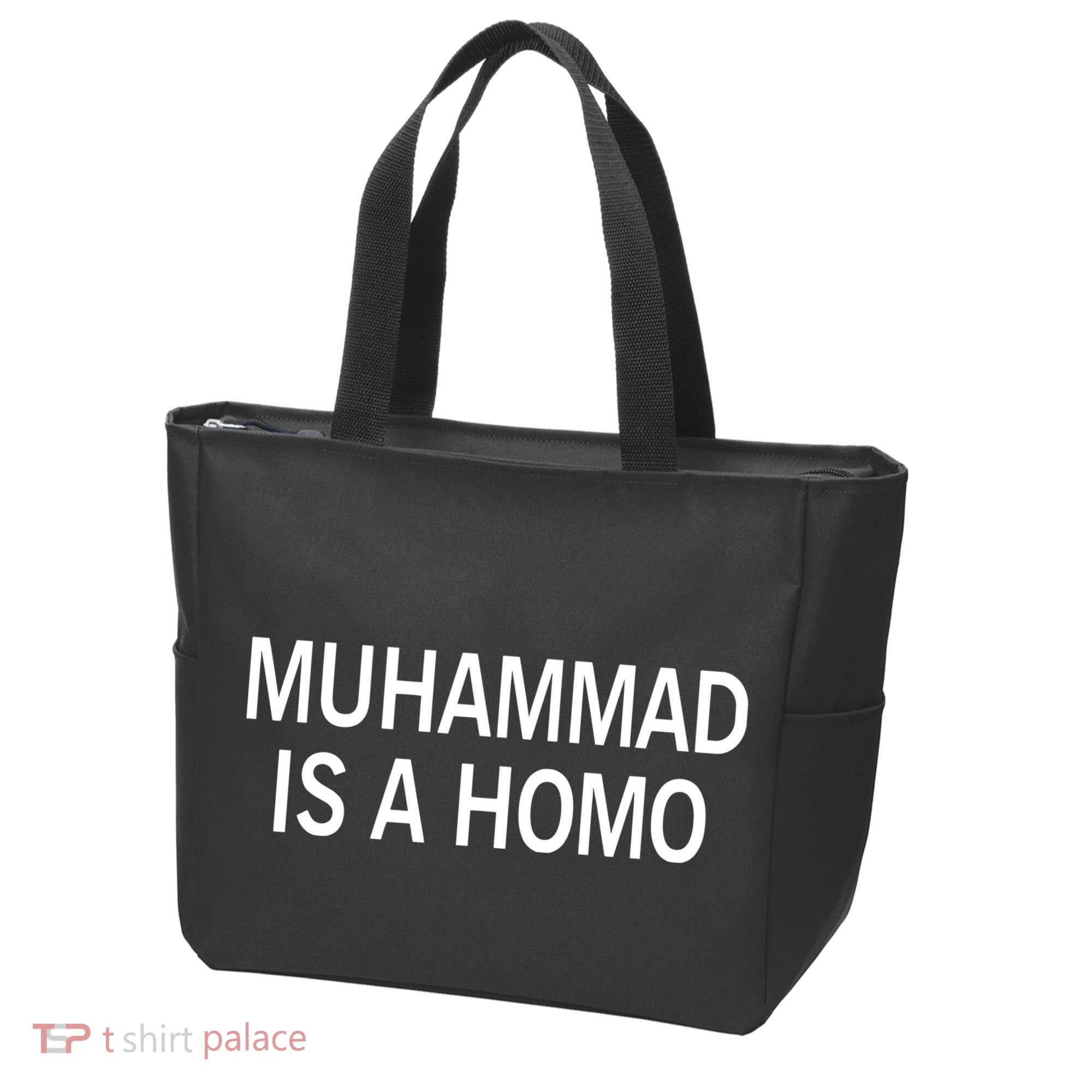 Muhammad Is A Homo Tote Bag