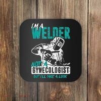Men Im A Welder Not A Gynecologist Funny Welding Coaster thumb 0