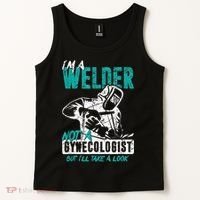 Men Im A Welder Not A Gynecologist Funny Welding Tank Top thumb 2