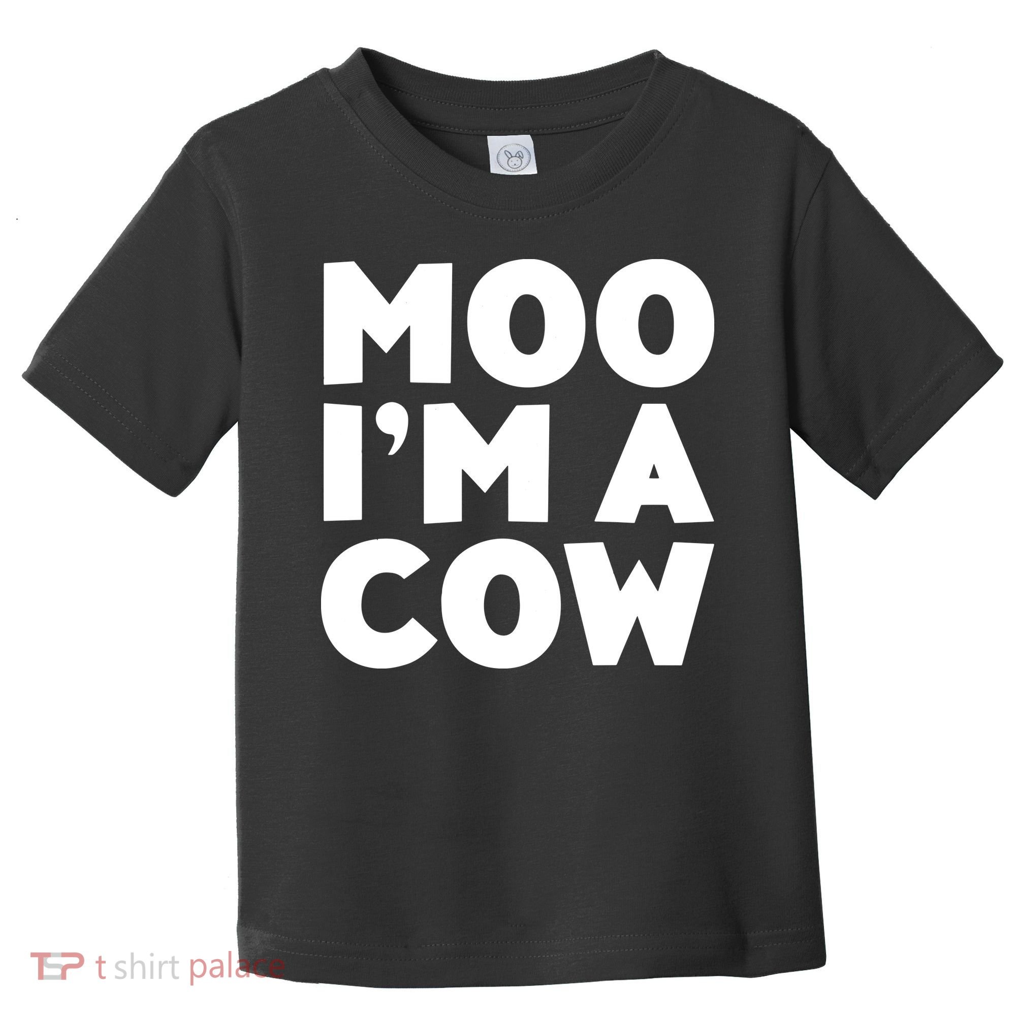 Moo Im A Cow Costume Toddler T-Shirt