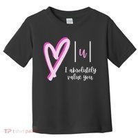 Math I Absolutely Value You Valentine's Day Math Teacher Toddler T-Shirt thumb 0
