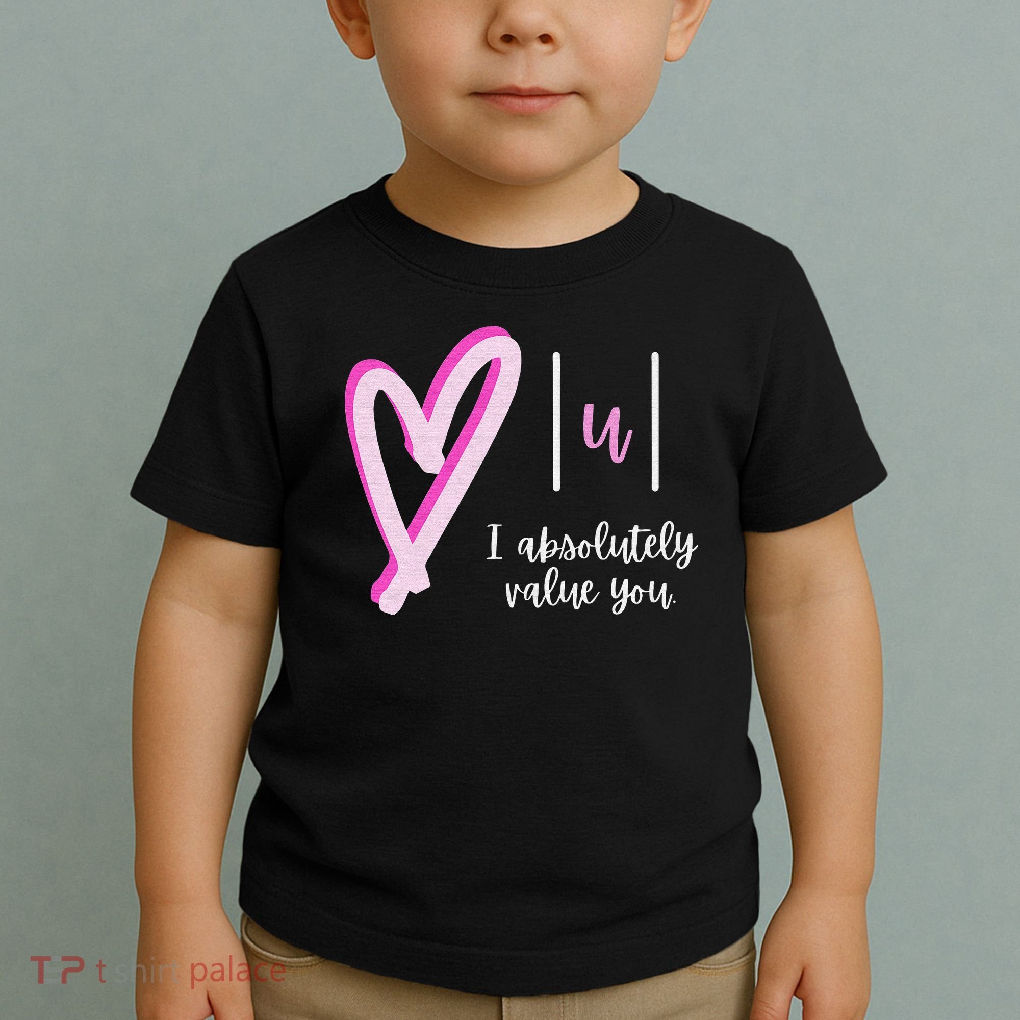 Math I Absolutely Value You Valentine's Day Math Teacher Toddler T-Shirt