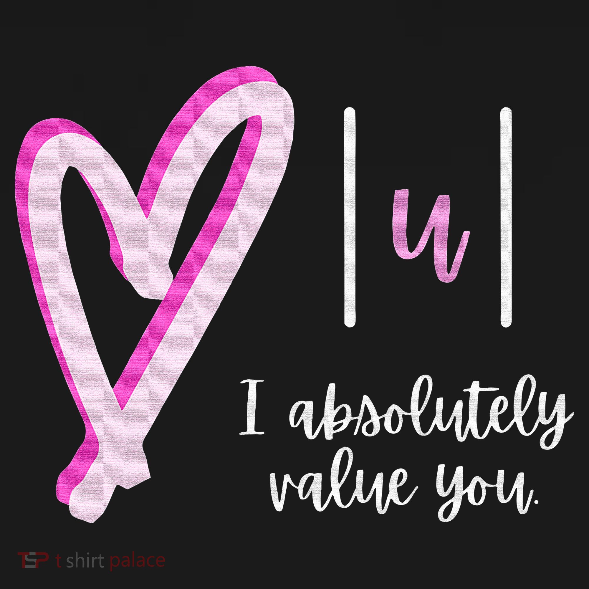 Math I Absolutely Value You Valentine's Day Math Teacher Kids T-Shirt