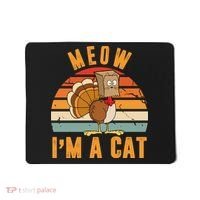 Meow I'm A Cat Retro Sunset Funny Turkey Mousepad thumb 0
