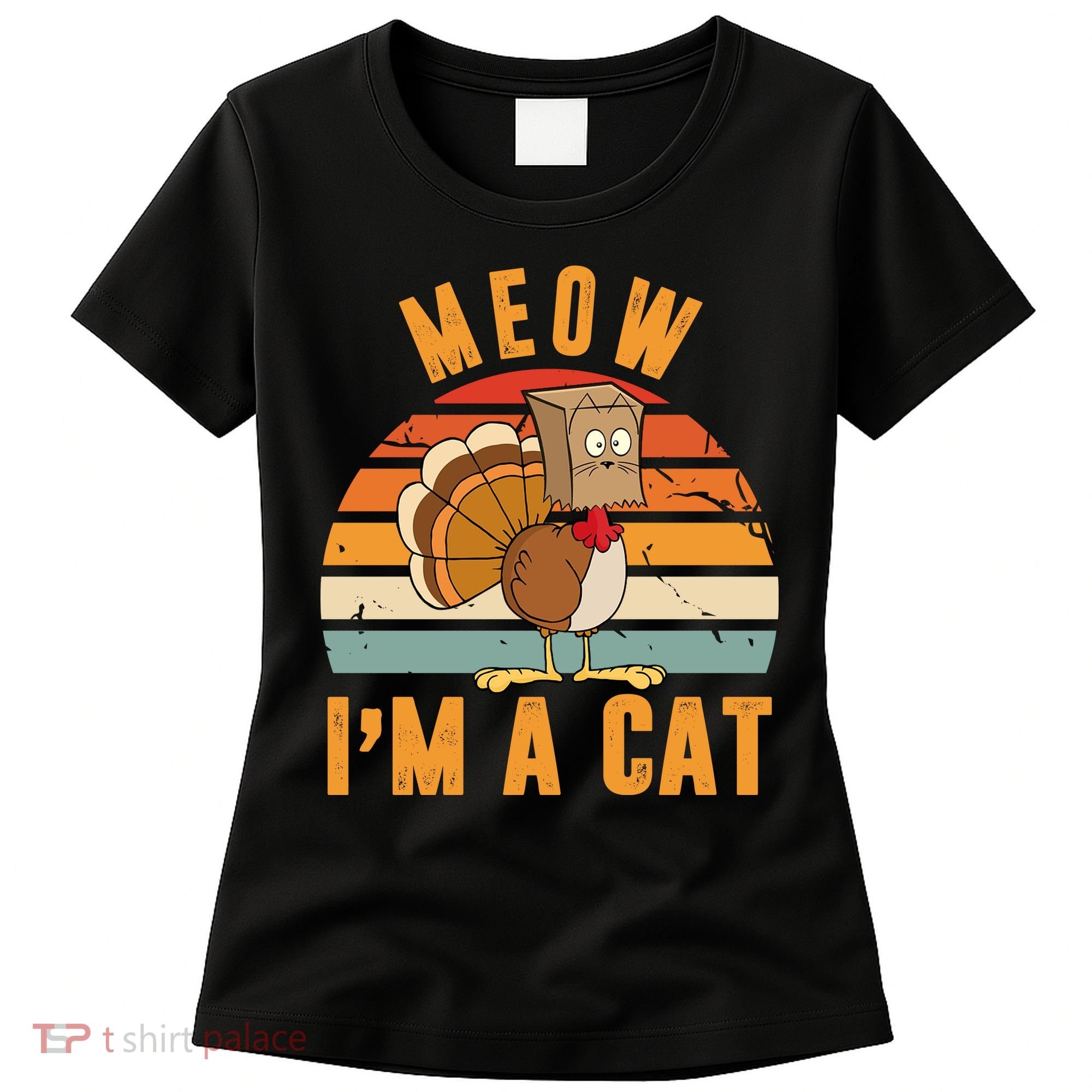 Meow I'm A Cat Retro Sunset Funny Turkey Women's T-Shirt