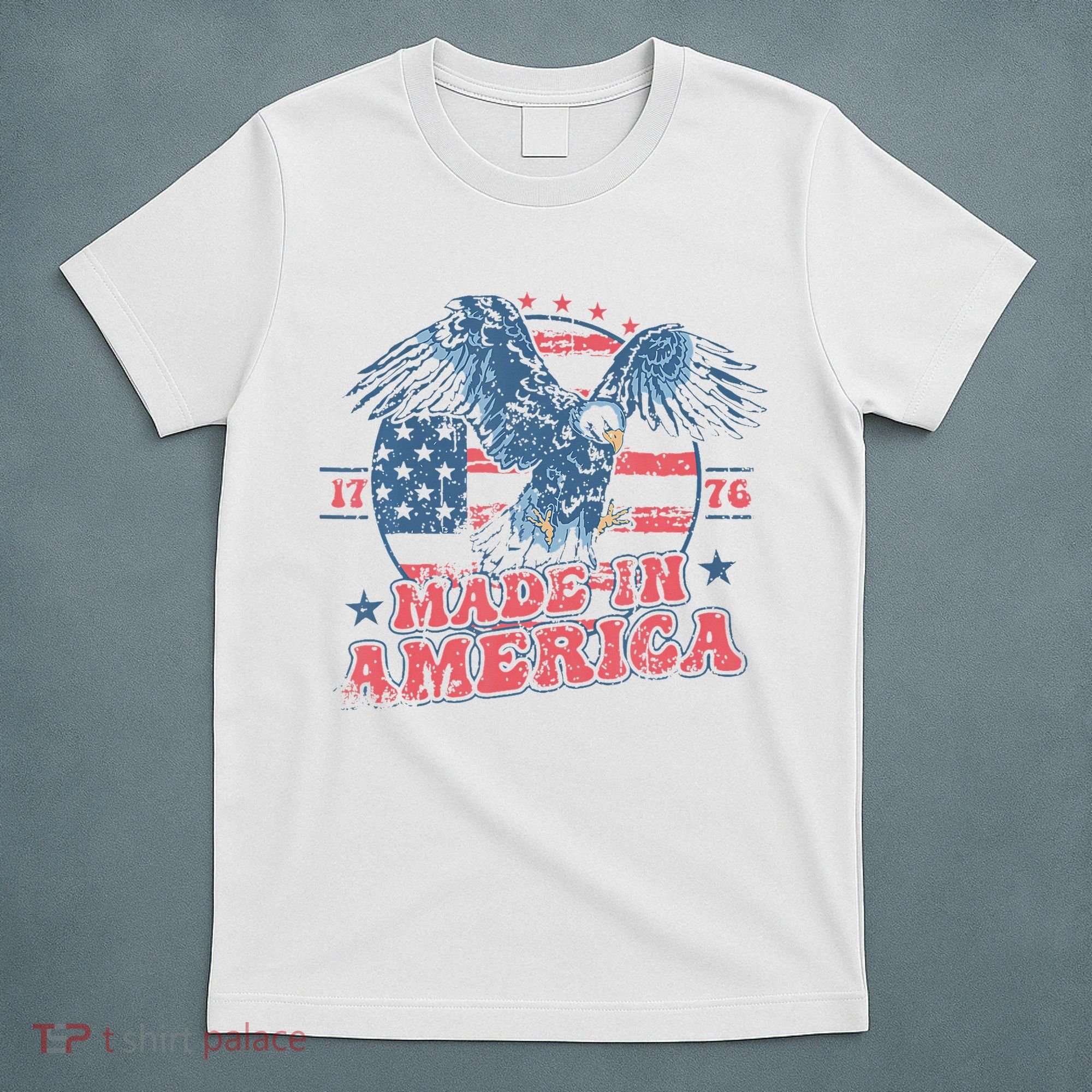 Made In America Usa Flag Eagle 4th Of July Patriotic Freedom T-Shirt