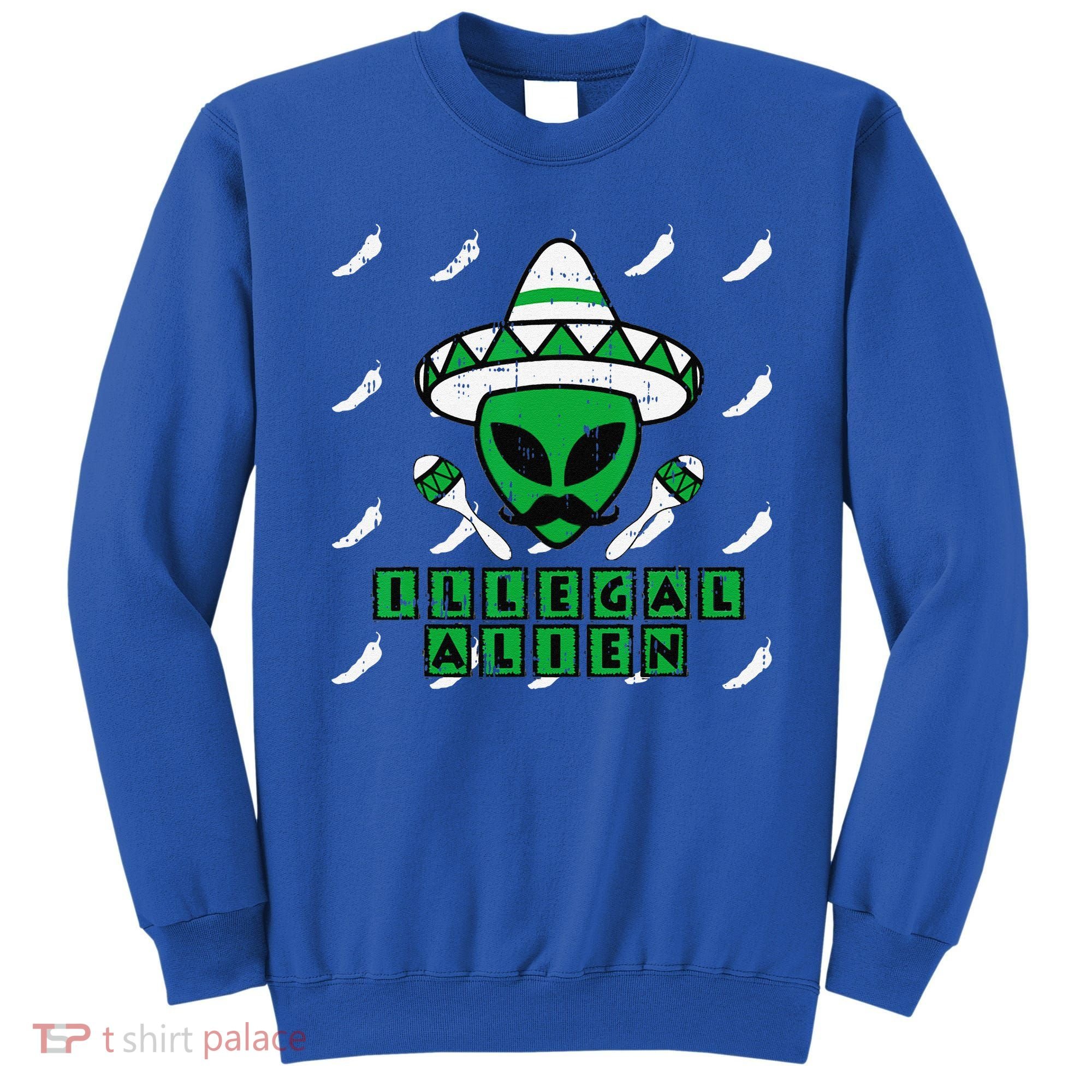 Martian Illegal Alien Mexican Area51 Funny Halloween Gift Sweatshirt