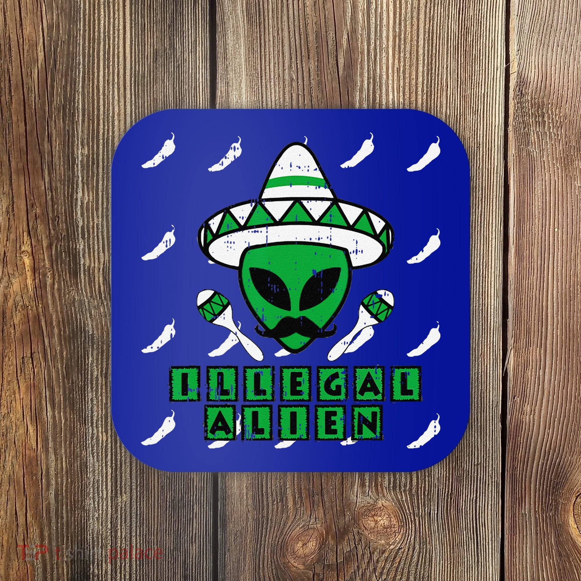 Martian Illegal Alien Mexican Area51 Funny Halloween Gift Coaster