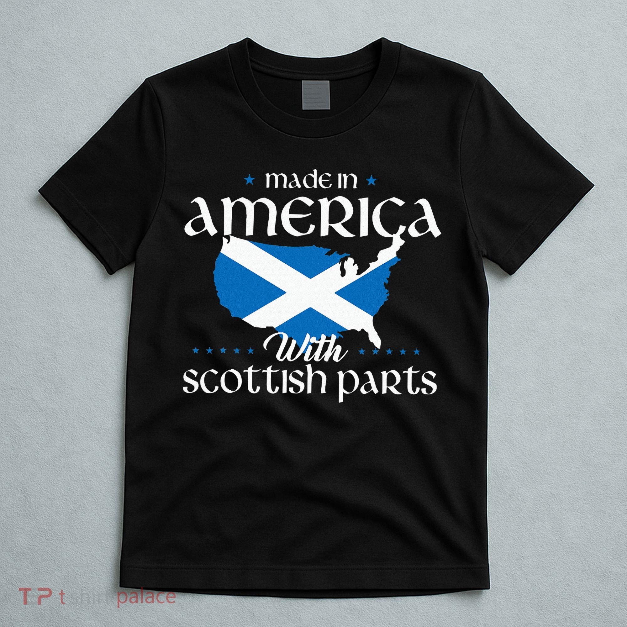 Made In America With Scottish Parts Scotland Pride Heritage T-Shirt
