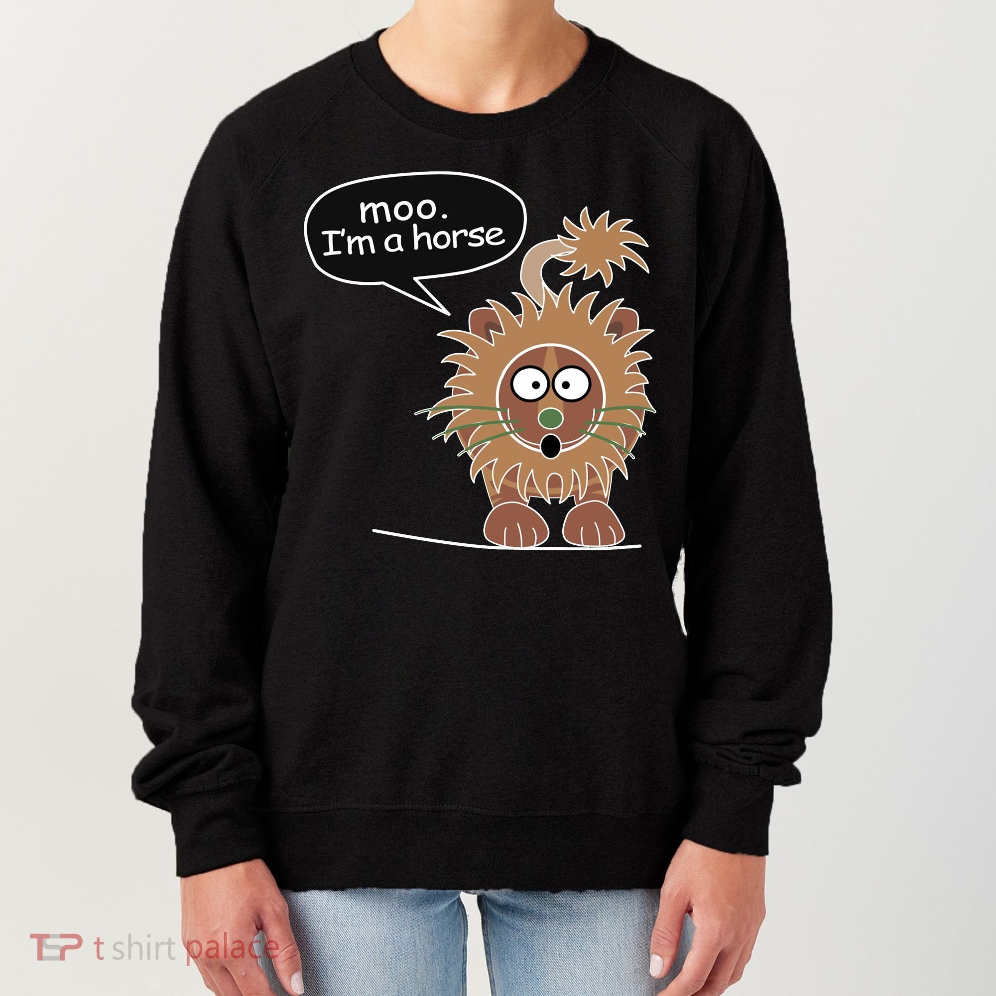 Moo IM A Horse Women's Sweatshirt