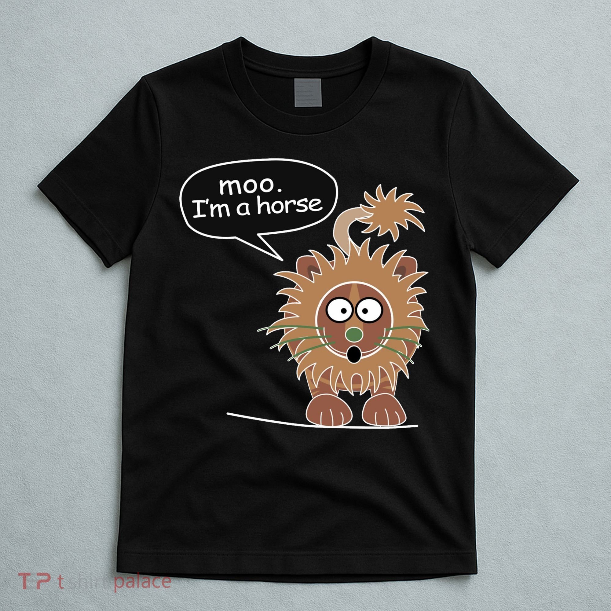 Moo IM A Horse T-Shirt