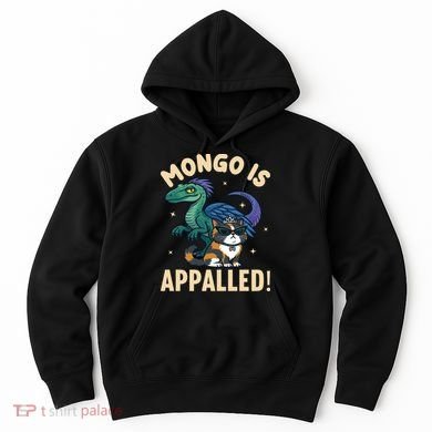 Mongo Is Appalled Hoodie