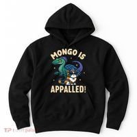 Mongo Is Appalled Hoodie thumb 0