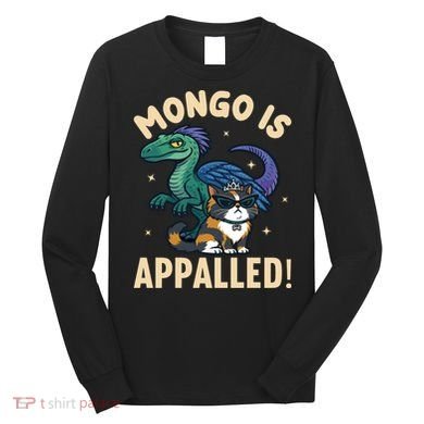 Mongo Is Appalled Long Sleeve Shirt
